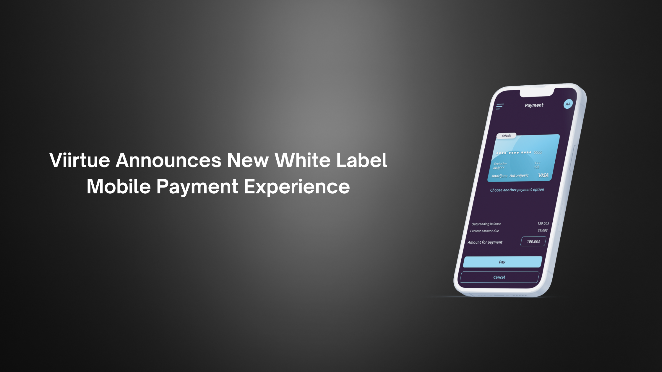 Viirtue Announces New White Label Mobile Payment Experience