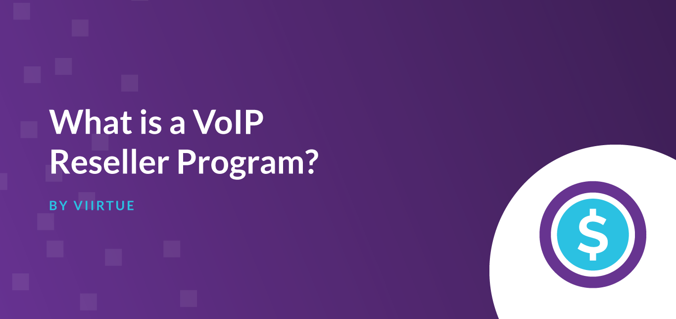 what-is-a-voip-reseller-program