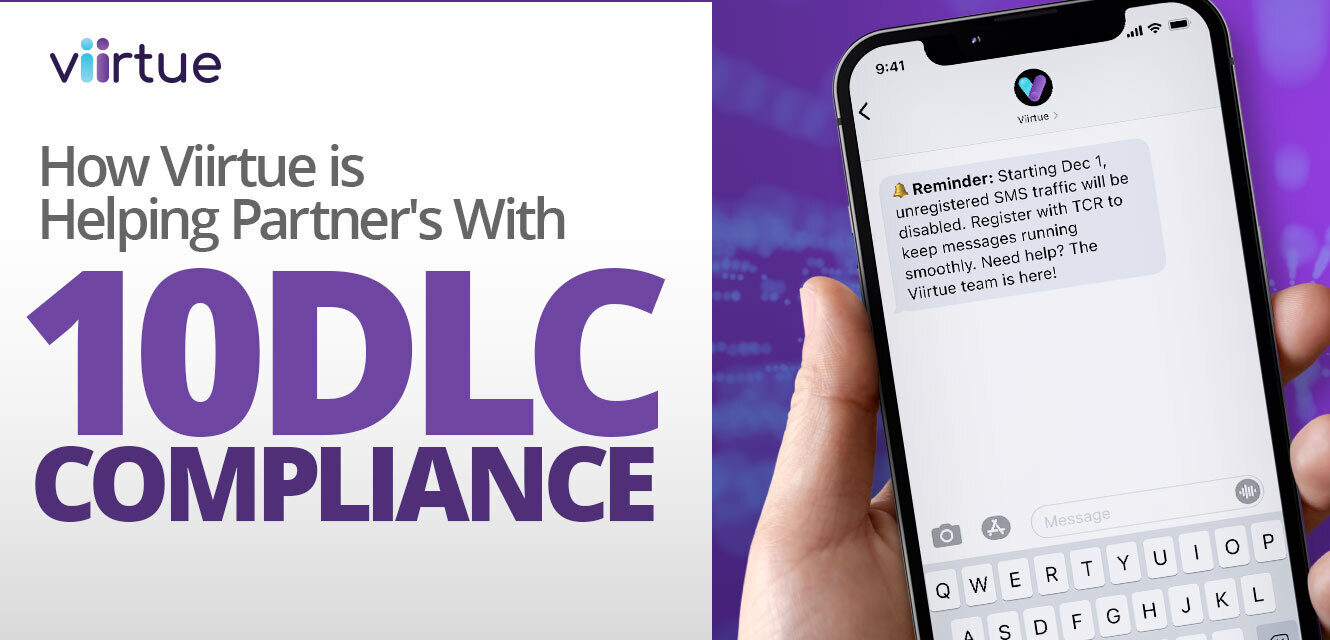 blog-how-viirtue-is-helping-partners-with-10DLC-compliance